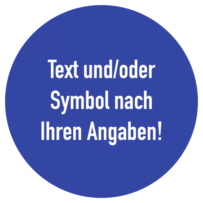Gebotszeichen - Text nach Ihren Angaben, Alu, Ø 400 mm 